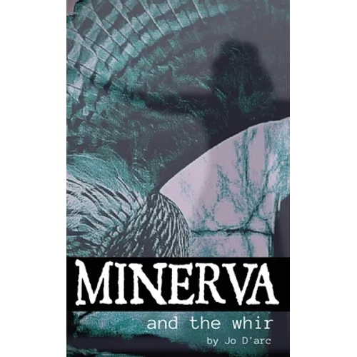 Minerva and the Whir - Paperback