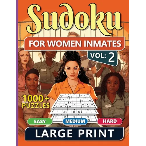 1000 Sudoku For Women Inmates Vol 2: Easy, Medium & Hard Puzzles For Adults With Solutions, Fun And Brain-challenging Puzzle Activity, Puzzlers Books - Paperback