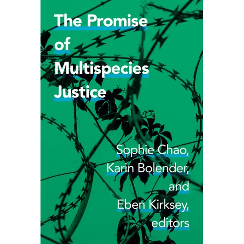 The Promise of Multispecies Justice - Paperback