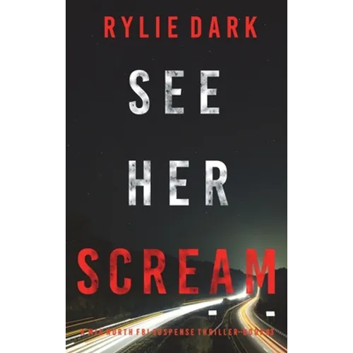 See Her Scream (A Mia North FBI Suspense Thriller-Book Three) - Hardcover