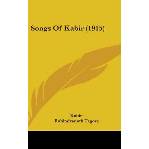 Songs Of Kabir (1915) - Hardcover