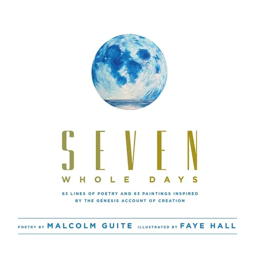 Seven Whole Days - Hardcover