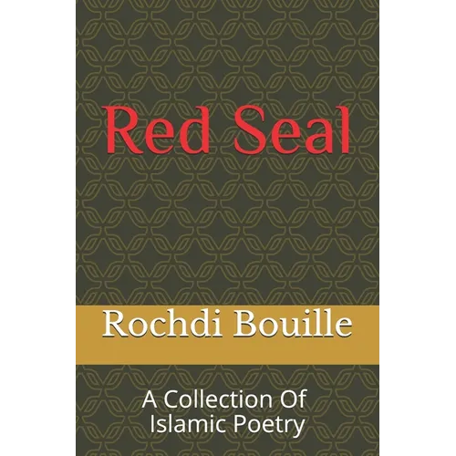 Red Seal: A Collection of Islamic Poetry - Paperback