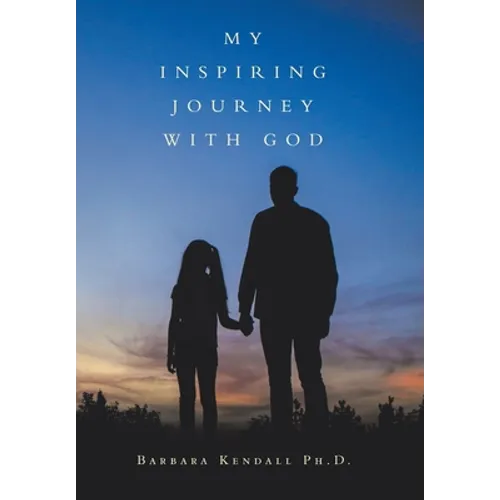 My Inspiring Journey with God - Hardcover