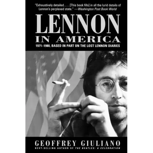 Lennon in America: 1971-1980, Based in Part on the Lost Lennon Diaries - Paperback