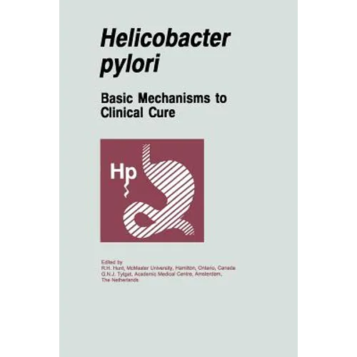 Helicobacter Pylori: Basic Mechanisms to Clinical Cure - Paperback