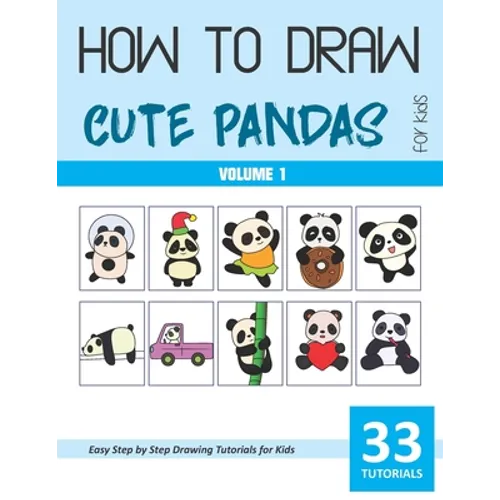 How to Draw Cute Pandas for Kids - Volume 1 - Paperback