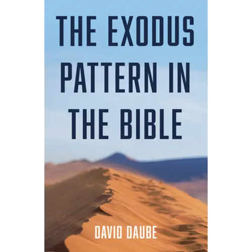 The Exodus Pattern in the Bible - Paperback