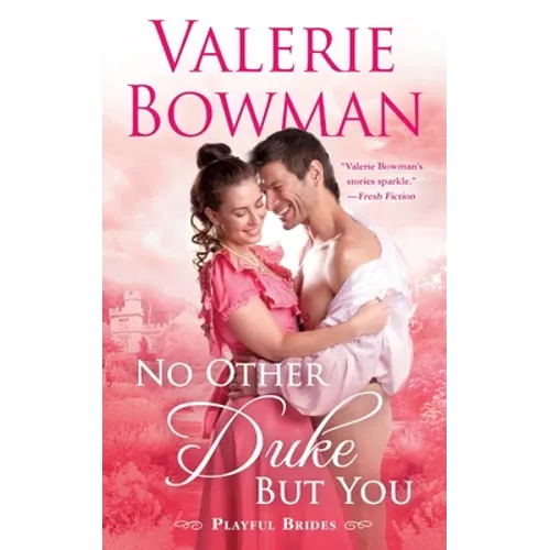 No Other Duke But You: A Playful Brides Novel - Paperback