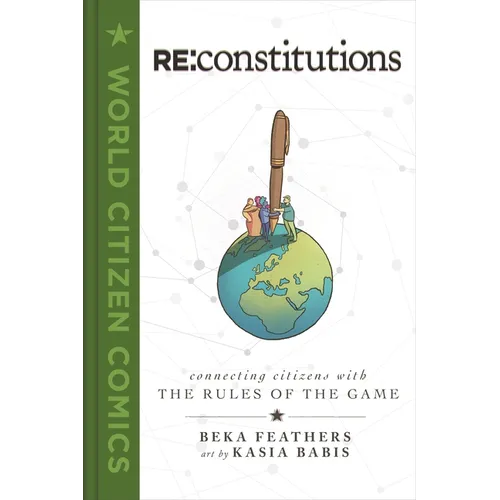 RE: Constitutions: Connecting Citizens with the Rules of the Game - Hardcover