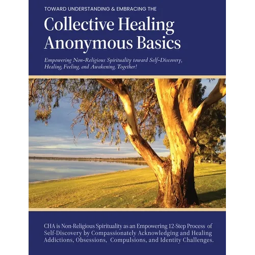 Collective Healing Anonymous Basics - Paperback