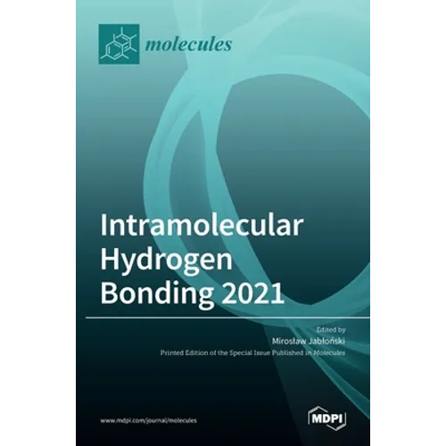 Intramolecular Hydrogen Bonding 2021 - Hardcover