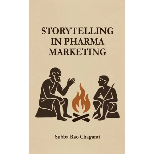 Storytelling in Pharma Marketing - Hardcover