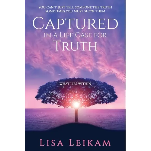 Captured In A Life Case For Truth - Paperback