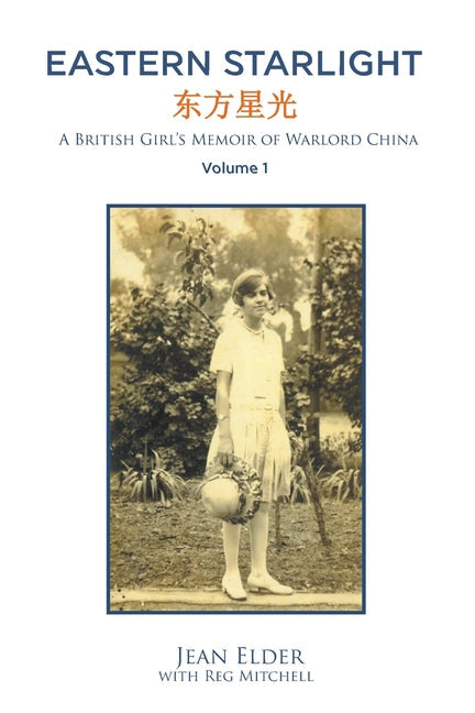 Eastern Starlight: A British Girl's Memoir of Warlord China - Paperback