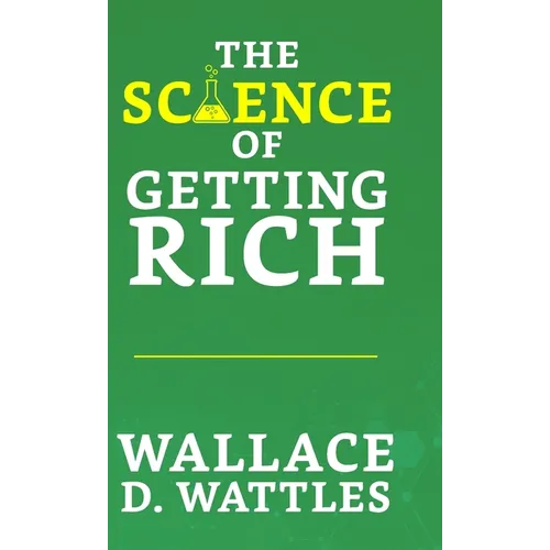 The Science of Getting Rich - Hardcover