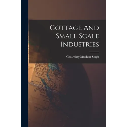 Cottage And Small Scale Industries - Paperback