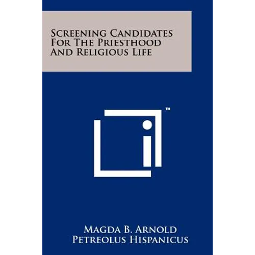 Screening Candidates For The Priesthood And Religious Life - Paperback