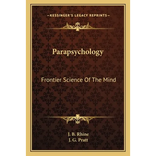 Parapsychology: Frontier Science Of The Mind - Paperback