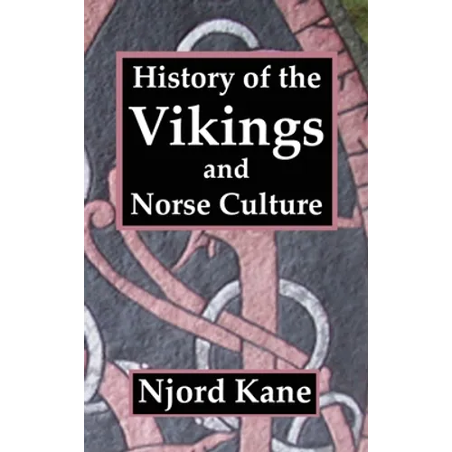 History of the Vikings and Norse Culture - Hardcover