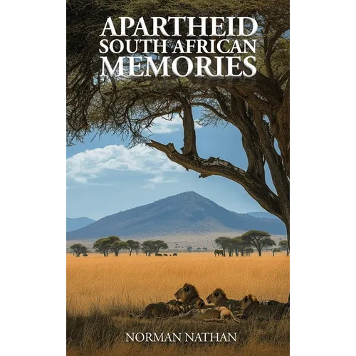 Apartheid: South African Memories - Hardcover