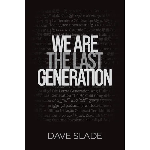 We Are the Last Generation - Paperback