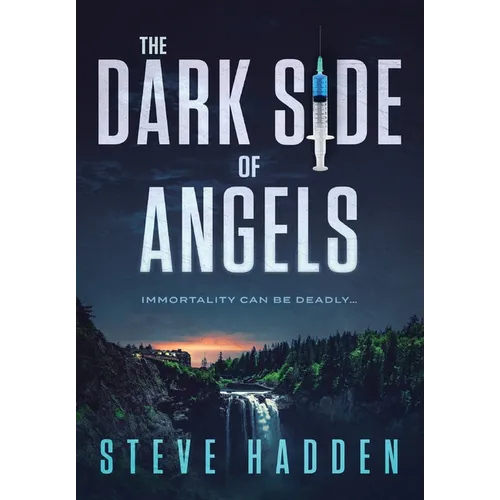 The Dark Side of Angels - Hardcover