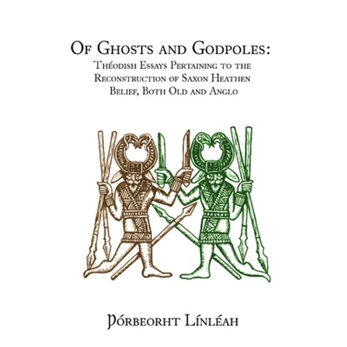 Of Ghosts and Godpoles - Hardcover