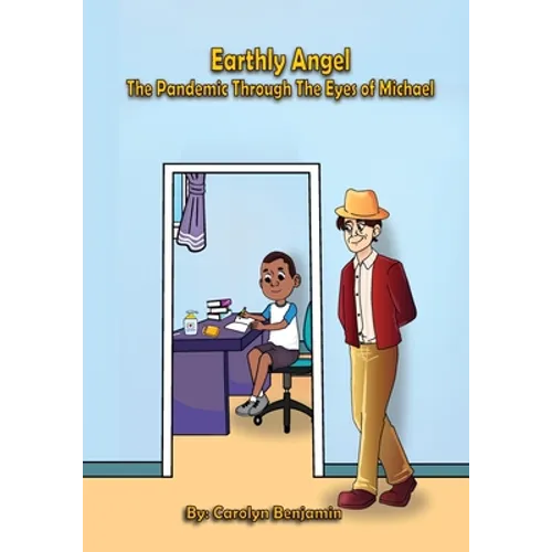 Earthly Angel the Pandemic Through the Eyes of Michael - Paperback