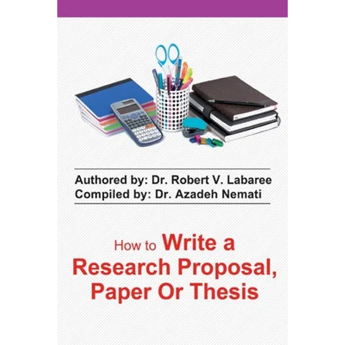how to write a research proposal, paper or thesis - Paperback