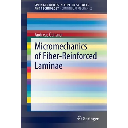Micromechanics of Fiber-Reinforced Laminae - Paperback