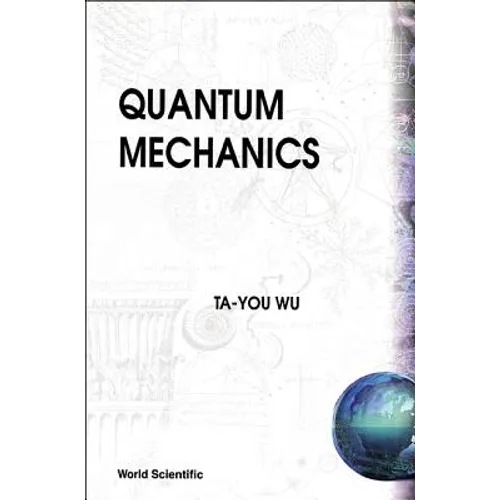 Quantum Mechanics by T Y Wu (B/H) - Paperback