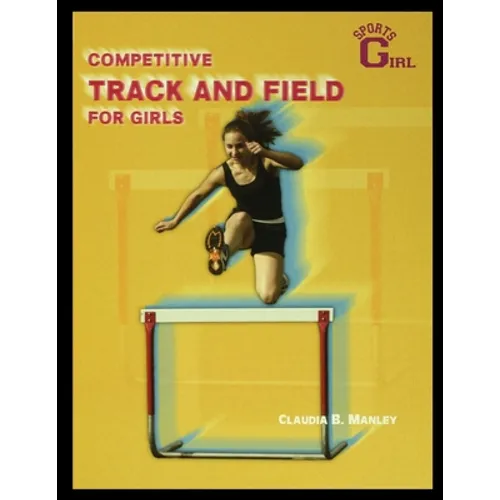 Competitive Track and Field for Girls - Paperback