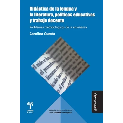 Didáctica de la lengua y la literatura, políticas educativas y trabajo docente: Problemas metodológicos de la enseñanza - Paperback
