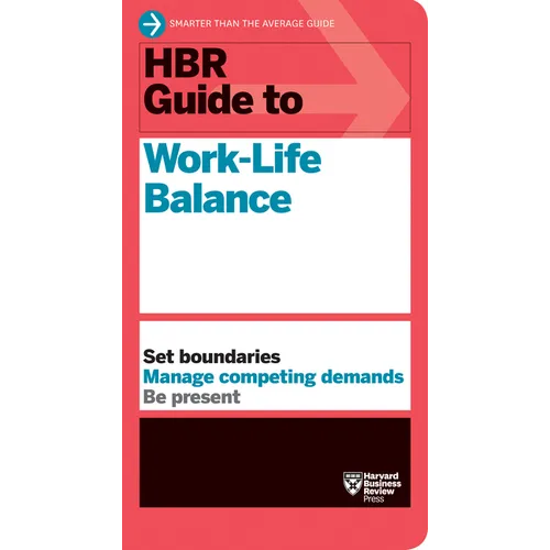 HBR Guide to Work-Life Balance - Paperback