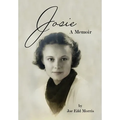 Josie: A Memoir - Hardcover