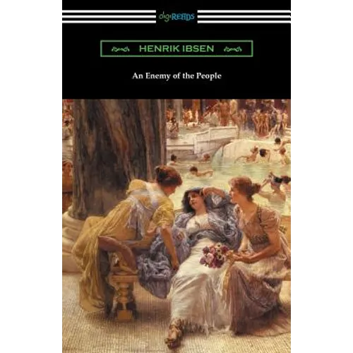 An Enemy of the People: (Translated by R. Farquharson Sharp with an Introduction by Otto Heller) - Paperback