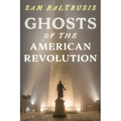 Ghosts of the American Revolution - Paperback
