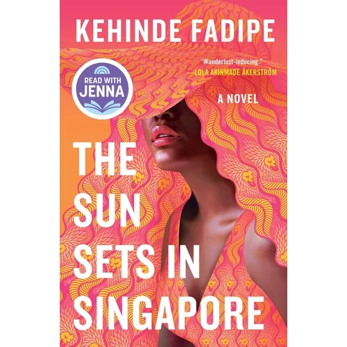 The Sun Sets in Singapore: A Today Show Read with Jenna Book Club Pick - Paperback