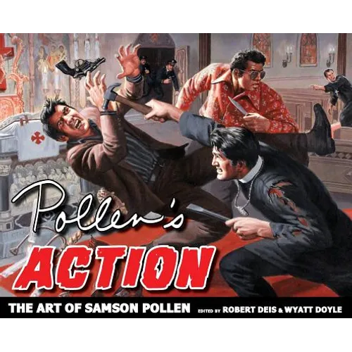Pollen's Action: The Art of Samson Pollen - Hardcover