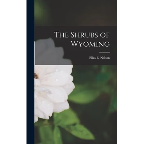 The Shrubs of Wyoming - Hardcover