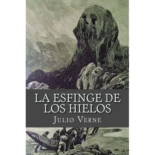 La esfinge de los hielos - Paperback