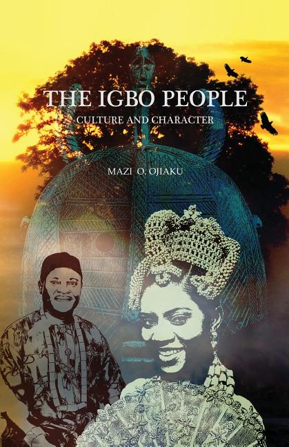 The Igbo People: Culture and Character - Paperback