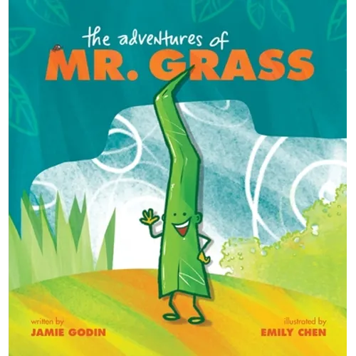 The Adventures of Mr. Grass - Hardcover