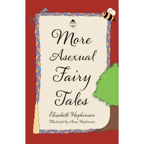 More Asexual Fairy Tales - Paperback