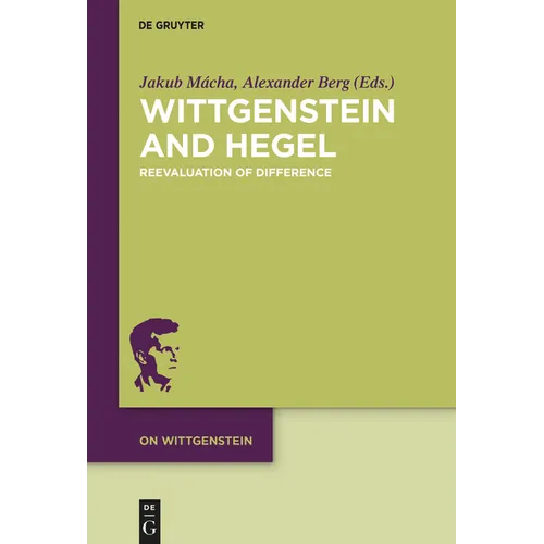 Wittgenstein and Hegel: Reevaluation of Difference - Paperback