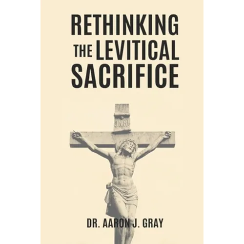 Rethinking The Levitical Sacrifices - Paperback