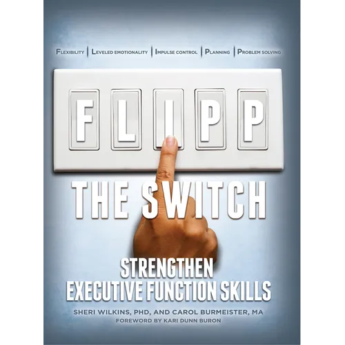 Flipp the Switch: Strengthen Executive Function Skills - Paperback