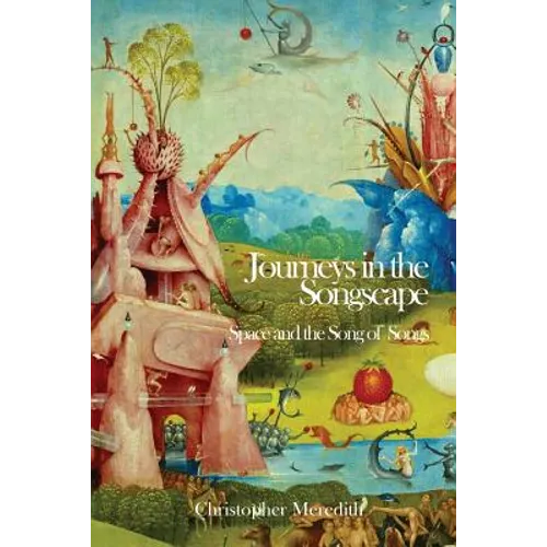 Journeys in the Songscape: Space and the Song of Songs - Paperback