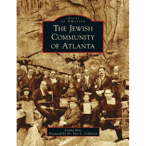 Jewish Community of Atlanta - Hardcover